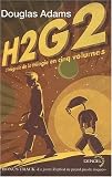 H2G2 : L&rsquo;intégrale de la trilogie en cinq volumes