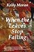 When The Leaves Stop Falling