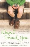 When I found you