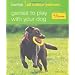 Making life with your dog more fun and rewarding