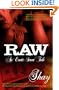 Raw: An Erotic Street Tale