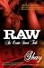 Raw: An Erotic Street Tale