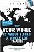 Why Your World is About to Get a Whole Lot Smaller: Oil and the End of Globalisation