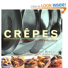 Crepes: 50 Sweet and Savoury Recipes for the Home Cook