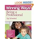 Being a Professional [3-pack]: Winning Ways for Early Childhood Professionals