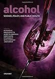 Alcohol : science, policy and public health