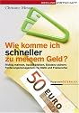 Wie komme ich schneller zu meinem Geld?