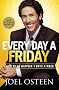 Every Day a Friday: How to Be Happier 7 Days a Week