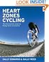Heart Zones Cycling: The Avid Cyclist's Guide to Riding Faster and Farther (Heart Zones)