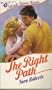 Right Path (Silhouette Intimate Moments No. 85)