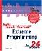 Sams Teach Yourself Extreme Programming in 24 Hours