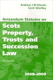 Avizandum Statutes on Scots Property, Trusts and Succession Law 2008-09