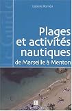 Plages et activit�s nautiques de Marseille � Menton
