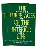 The Three Ages of the Interior Life (2 Volume Set)