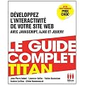 D�veloppez l'interactivit� de votre site web : Javascript - Ajax - Jquery