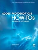 Adobe Photoshop CS3 How-Tos: 100 Essential Techniques (How-Tos)