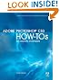 

Adobe Photoshop CS3 How-Tos: 100 Essential Techniques