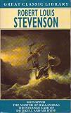 Kidnapped, the master of Ballantrae, the Strange case of Dr. jekyll and Mr. Hyde