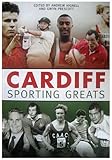 Cardiff sporting greats