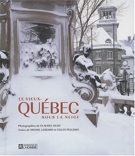 City Travel Guides Discounted  Livres : Le Vieux Québec sous la neige