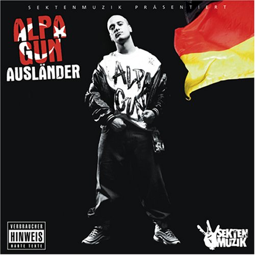 Alpa Gun - Ausl&auml;nder - Zortam Music