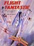 Flight Fantastic: The Illustrated History of Aerobatics (A Foulis aviation book)