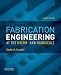 Fabrication Engineering at the Micro- and Nanoscale