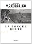La Longue Route : Seul entre mers et ciels