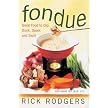 Fondue (Great Food to Dip, Dunk, Savor, and Swirl) (Hardcover)