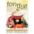 Fondue (Great Food to Dip, Dunk, Savor, and Swirl) (Hardcover)