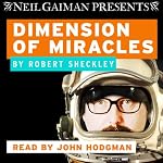 Dimension of Miracles | Robert Sheckley