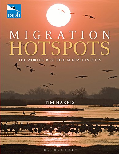 RSPB Migration Hotspots: The World's Best Bird Migration Sites, by Tim Harris