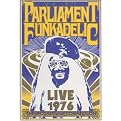 The Parliament Funkadelic: The Mothership Connection - Live from Houston
