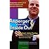 Asperger's From the Inside Out: A Supportive and Practical Guide for Anyone with Asperger'sSyndrome
