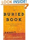 The Buried Book: The Loss and Rediscovery of the Great Epic of Gilgamesh