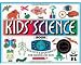 The Kids' Science Book: Creative Experiences for Hands-On Fun (Williamson Kids Can! Series)