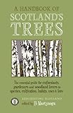 A handbook of Scotland's trees, or, The tree planter's guide to the galaxy