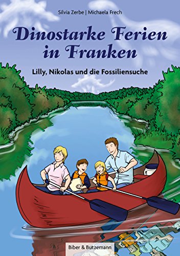 Dinostarke Ferien in Franken: Lilly, Nikolas und die Fossiliensuche (Lilly und Nikolas) (German Edition)