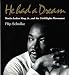 He Had a Dream: Martin Luther King, Jr. and the Civil Rights Movement