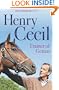 Henry Cecil: Trainer of Genius