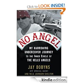 No Angel: My Harrowing Undercover Journey to the Inner Circle of the Hells Angels