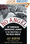 No Angel: My Harrowing Undercover Journey to the Inner Circle of the Hells Angels