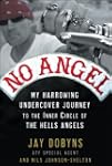 No Angel: My Harrowing Undercover Jou...