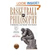 Basketball and Philosophy: Thinking Outside the Paint (The Philosophy of Popular Culture)
