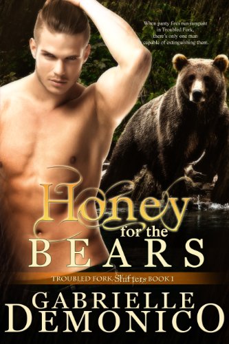 Honey for the Bears (Troubled Fork Shifters Book 1)