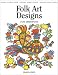 Books : Folk Art Designs (Design Source Books)