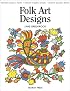 Folk Art Designs: Design Source Book 18 (Design Source Book)