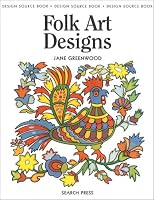 Folk Art Designs: Design Source Book 18 (Design Source Book)