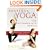 Ashtanga Yoga - The Intermediate Series: Mythology, Anatomy, and Practice (Ashtanga Yoga Intermediate Series)