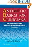 Antibiotic Basics for Clinicians: The...